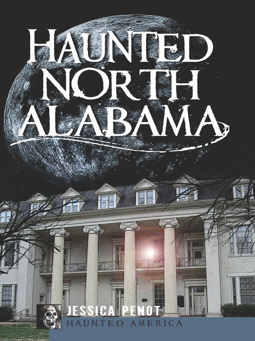 Title details for Haunted North Alabama by Jessica Penot - Wait list